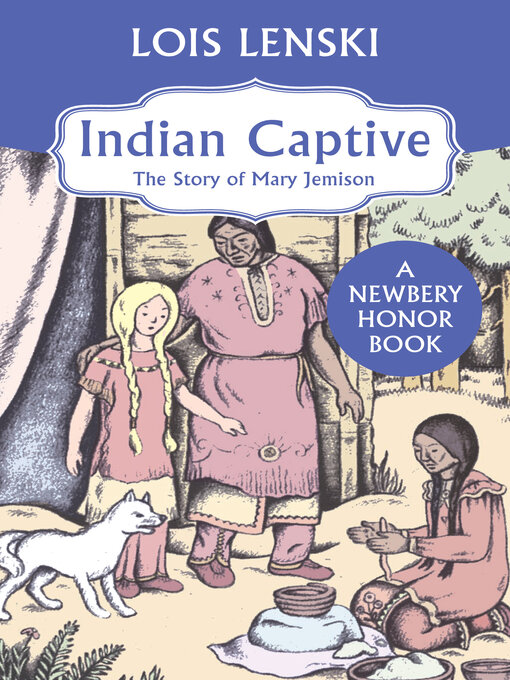 Title details for Indian Captive by Lois Lenski - Available
